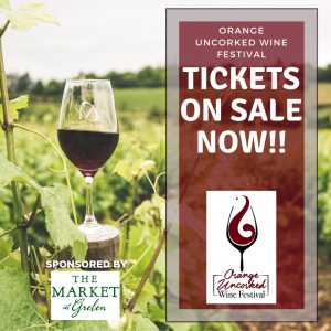 Orange Uncorked Wine festival May 7th & May 8th, 2022